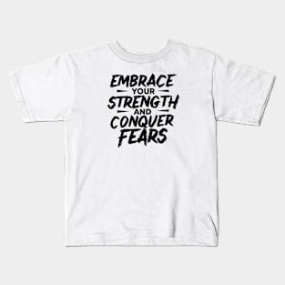 Motivational Quote Strength Kids T-Shirt